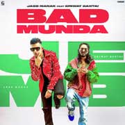 Bad Munda - Jass Manak Mp3 Song